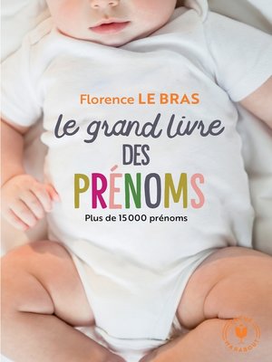 cover image of Le grand livre des prénoms